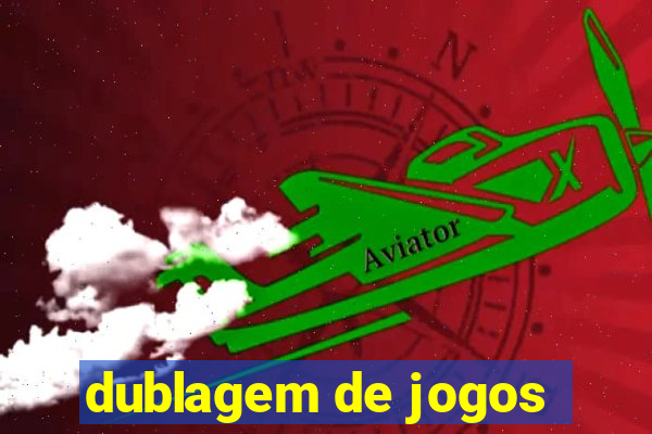 dublagem de jogos